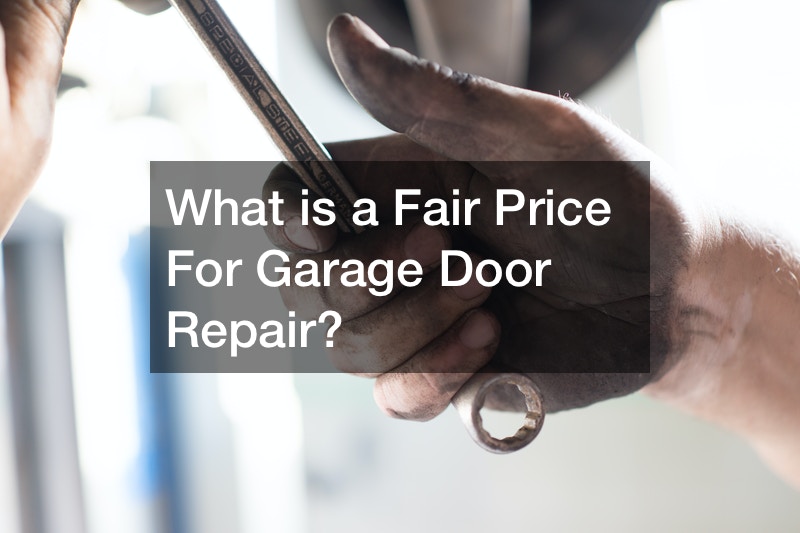 What is a Fair Price For Garage Door Repair?